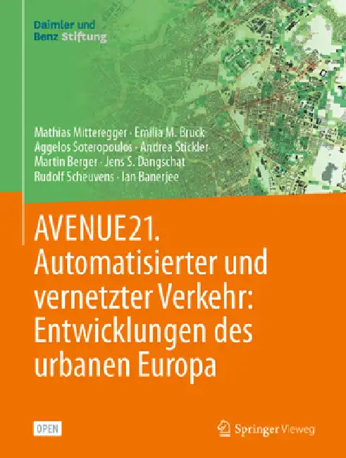 Avenue21. Automatisierter Und Vernetzter Verkehr (English, Mathias Mitteregger | Emilia M. Bruck | Aggelos Soteropoulos)