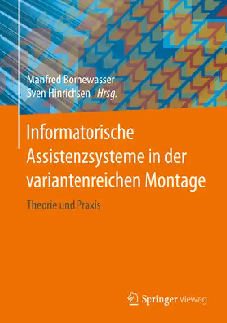 Informatorische Assistenzsysteme in Der Variantenreichen Montage (English, Manfred Bornewasser | Sven Hinrichsen)
