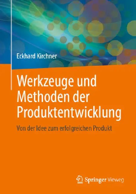 Werkzeuge Und Methoden Der Produktentwicklung (English, Eckhard Kirchner)