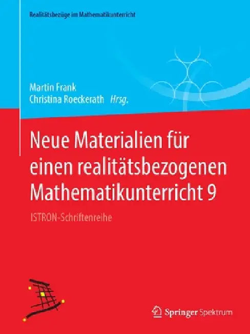 Neue Materialien Für Einen Realitätsbezogenen Mathematikunterricht 9 (English, Martin Frank | Christina Roeckerath)