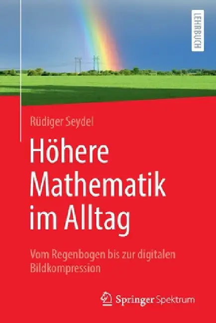 Höhere Mathematik Im Alltag (English, Rüdiger Seydel)