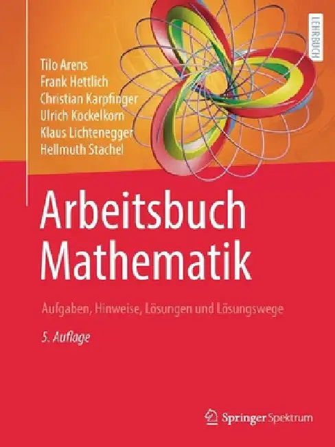 Arbeitsbuch Mathematik (English, Tilo Arens | Frank Hettlich | Christian Karpfinger)