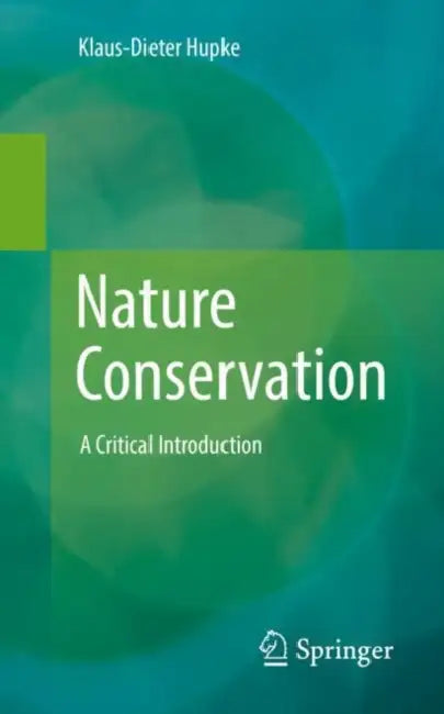 Nature Conservation (English, Klaus-Dieter Hupke)