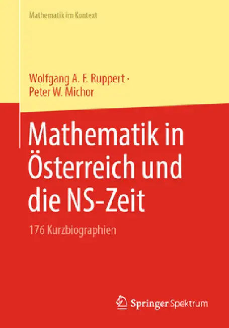 Mathematik in Österreich Und Die Ns-Zeit (English, Wolfgang A. F. Ruppert | Peter W. Michor)