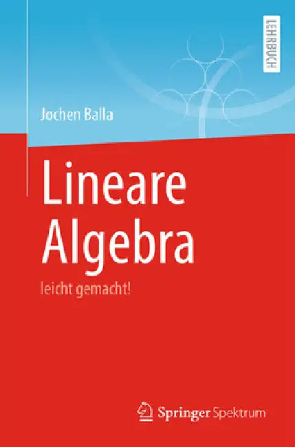 Lineare Algebra (English, Jochen Balla)