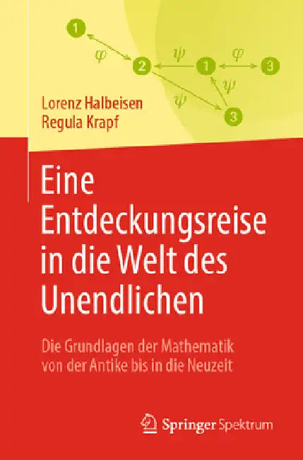 Eine Entdeckungsreise in Die Welt Des Unendlichen (English, Lorenz Halbeisen | Regula Krapf)