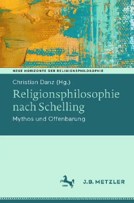 Religionsphilosophie Nach Schelling (English, Christian Danz)