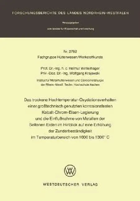 Das Trockene Hochtemperatur-Oxydationsverhalten Einer Großtechnisch Genutzten Korrosionsfesten Kobal (English, Helmut Winterhager | Wolfgang Krajewski)