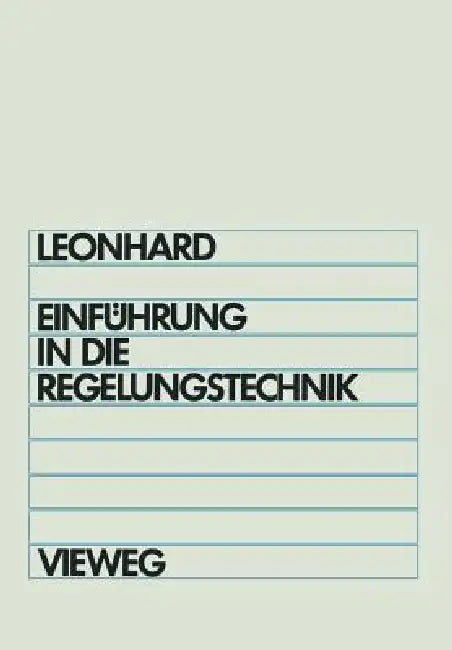 Einführung in Die Regelungstechnik (English, Werner Leonhard)