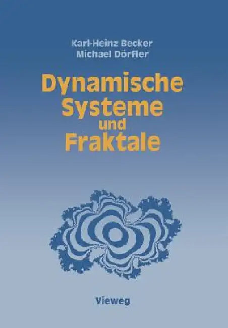 Dynamische Systeme Und Fraktale (English, Karl-Heinz Becker | Michael Dörfler)