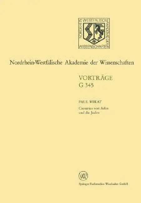 Caesarius Von Arles Und Die Juden (English, Paul Mikat)
