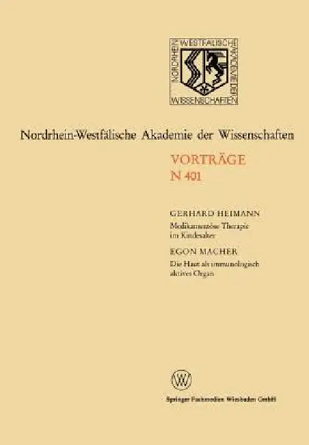 Medikamentöse Therapie Im Kindesalter / Die Haut ALS Immunologisch Aktives Organ (English, Gerhard Heimann | Egon Macher)