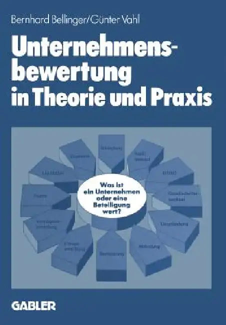 Unternehmensbewertung in Theorie Und PRAXIS (English, Bernhard Bellinger)
