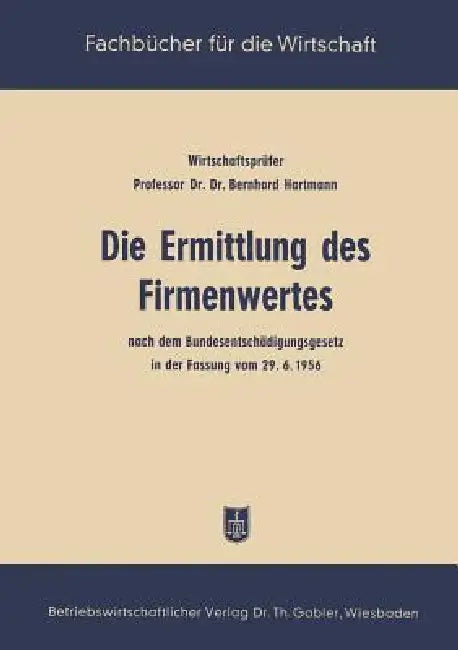 Die Ermittlung Des Firmenwertes (English, Bernhard Hartmann)
