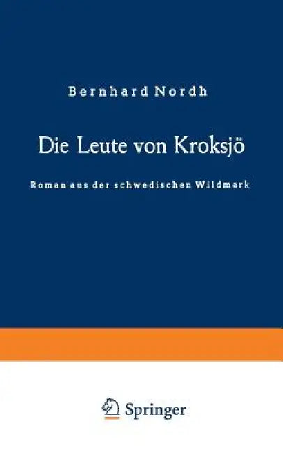 Die Leute Von Kroksjö (English, Bernhard Nordh)