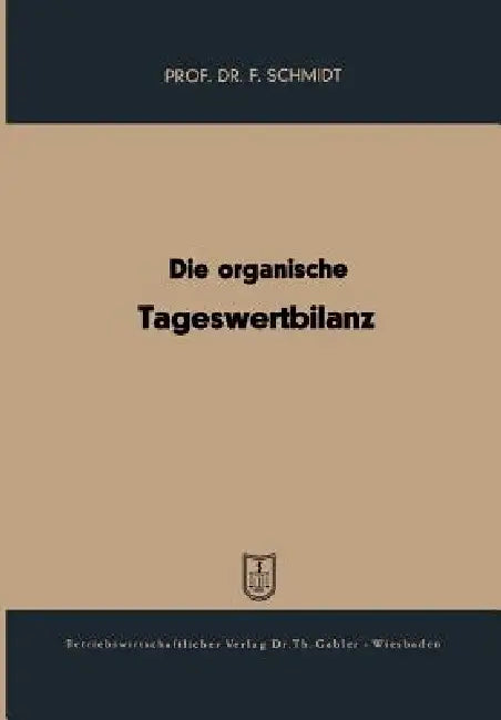 Die Organische Tageswertbilanz (English, Fritz Schmidt)
