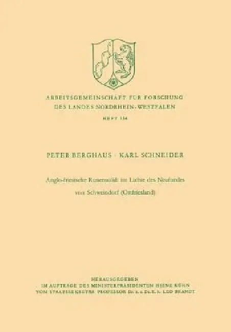 Anglo-Friesische Runensolidi Im Lichte Des Neufundes Von Schweindorf (Ostfriesland) (English, Peter Berghaus)