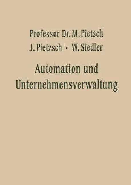 Automation Und Unternehmensverwaltung (English, Max Pietsch)