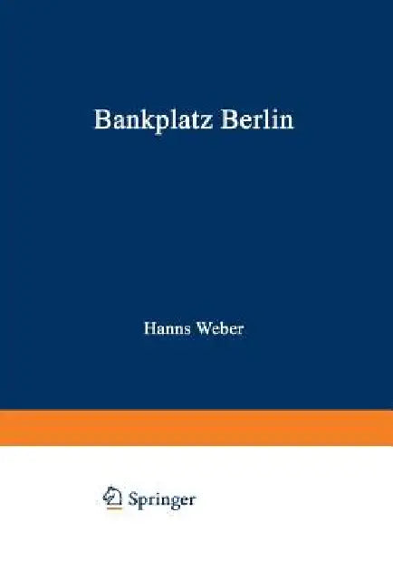 Bankplatz Berlin (English, Hanns Weber)