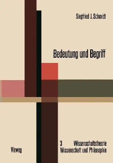 Bedeutung Und Begriff (English, Siegfried J. Schmidt)