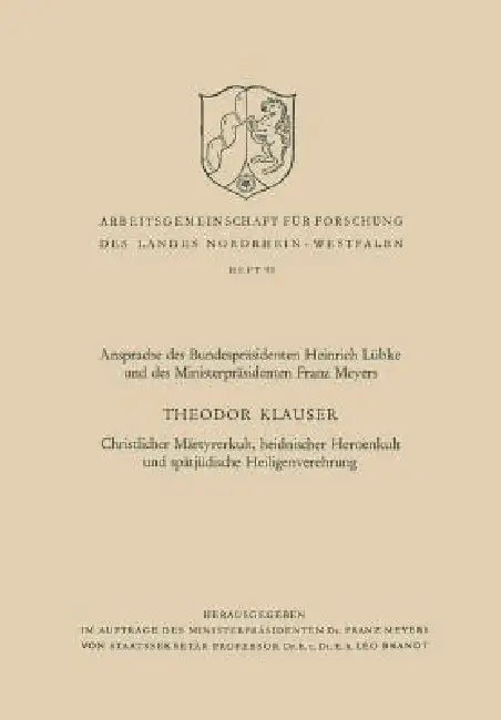Christlicher Märtyrerkult, Heidnischer Heroenkult Und Spätjüdische Heiligenverehrung (English, Theodor Klauser)