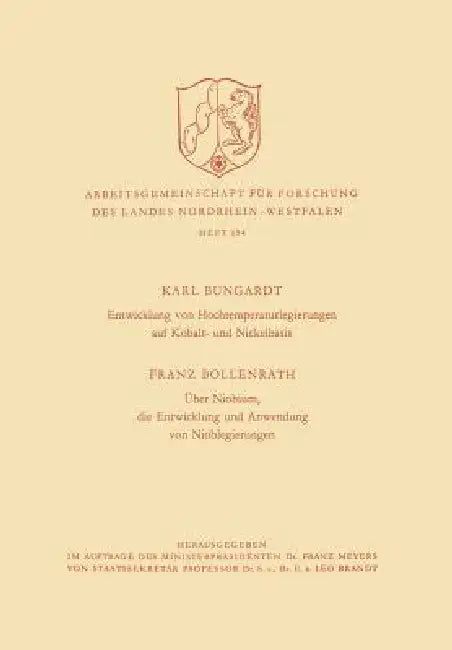 Entwicklung Von Hochtemperaturlegierungen Auf Kobalt- Und Nickelbasis. Über Niobium, Die Entwicklung (English, Karl Bungardt)