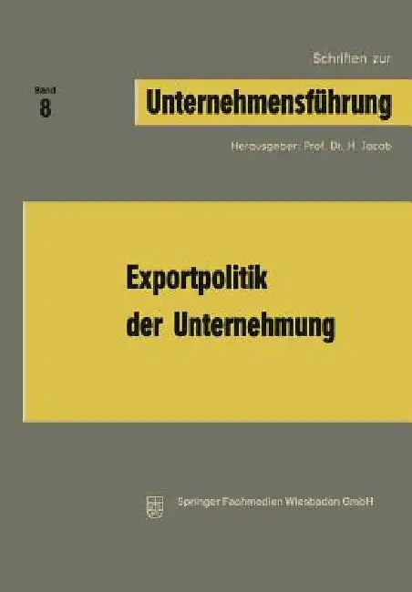 Exportpolitik Der Unternehmung (English, H. Jacob)