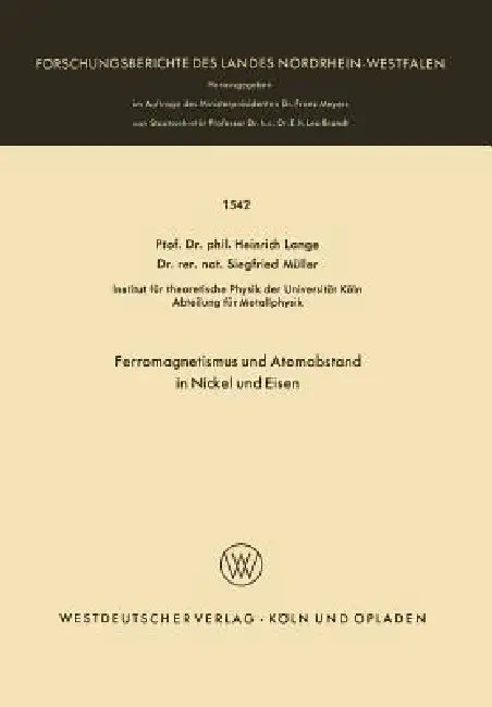 Ferromagnetismus Und Atomabstand in Nickel Und Eisen (English, Heinrich Lange)