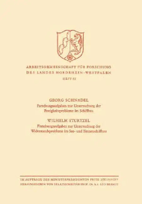 Forschungsaufgaben Zur Untersuchung Der Festigkeitsprobleme Im Schiffbau. Forschungsaufgaben Zur Unt (English, Georg Schnadel)