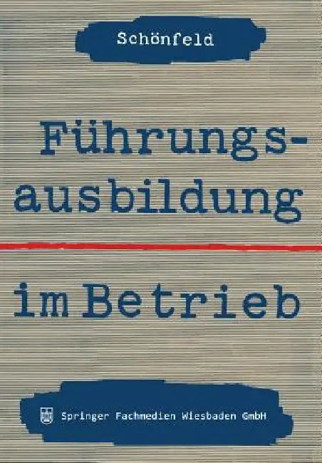 Führungsausbildung Im Betrieb (English, Hanns-Martin Schönfeld)