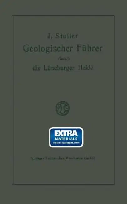 Geologischer Führer Durch Die Lüneburger Heide (English, Jacob Stoller)