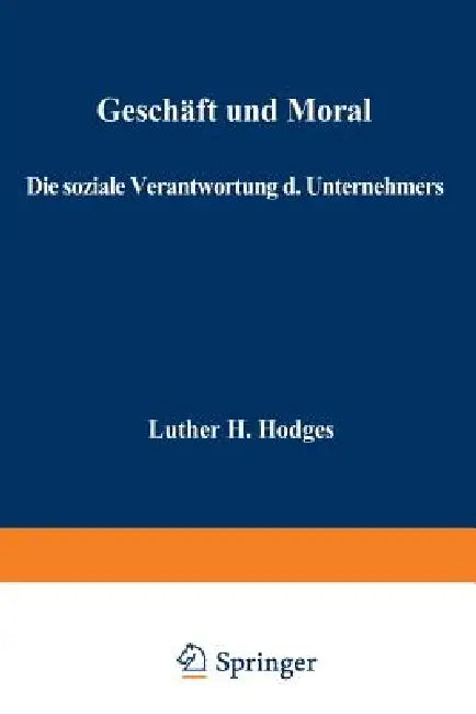 Geschäft Und Moral (English, Luther Hartwell Hodges)