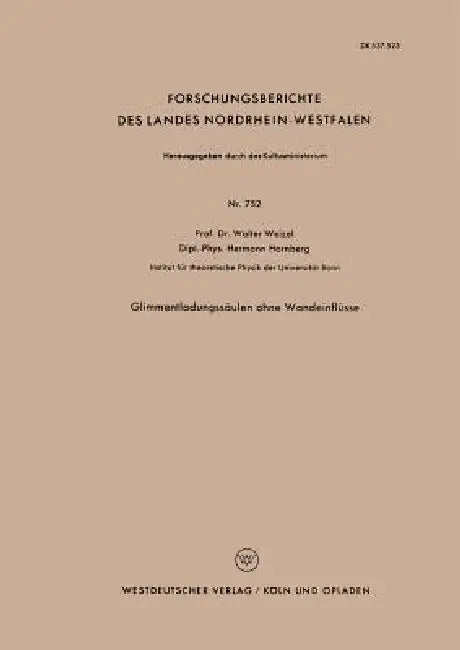 Glimmentladungssäulen Ohne Wandeinflüsse (English, Walter Weizel)