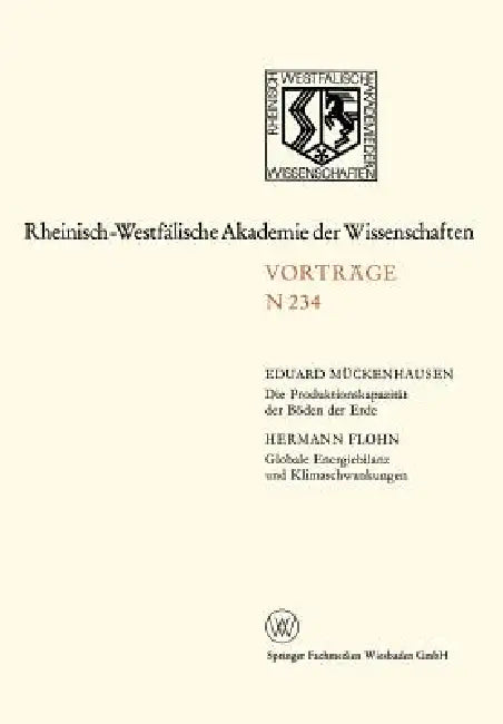 Die Produktionskapazität Der Böden Der Erde. Globale Energiebilanz Und Klimaschwankungen (English, Hermann Flohn)
