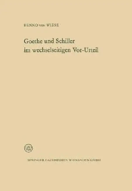 Goethe Und Schiller Im Wechselseitigen Vor-Urteil (English, Wiese)