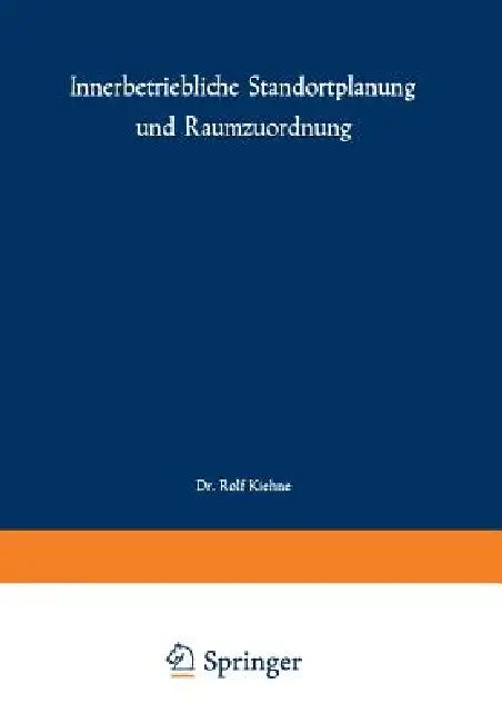 Innerbetriebliche Standortplanung Und Raumzuordnung (English, Rolf Kiehne)