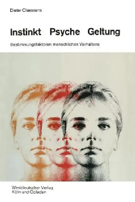 Instinkt, Psyche, Geltung (English, Dieter Claessens)