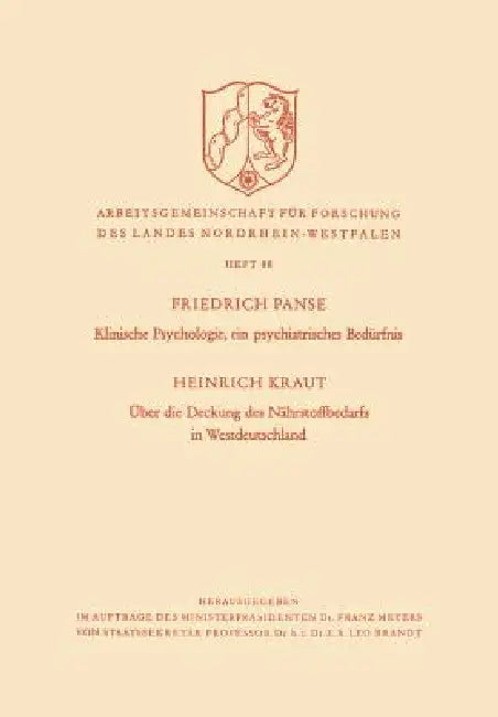 Klinische Psychologie, Ein Psychiatrisches Bedürfnis / Über Die Deckung Des Nährstoffbedarfs in West (English, Friedrich Kraut)