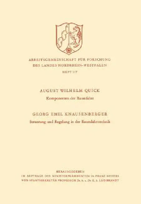 Komponenten Der Raumfahrt. Steuerung Und Regelung in Der Raumfahrttechnik (English, August Wilhelm Quick)