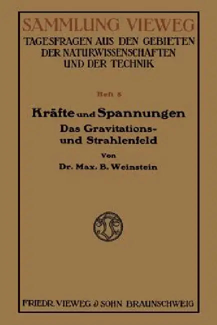 Kräfte Und Spannungen (English, Bernhard Weinstein)
