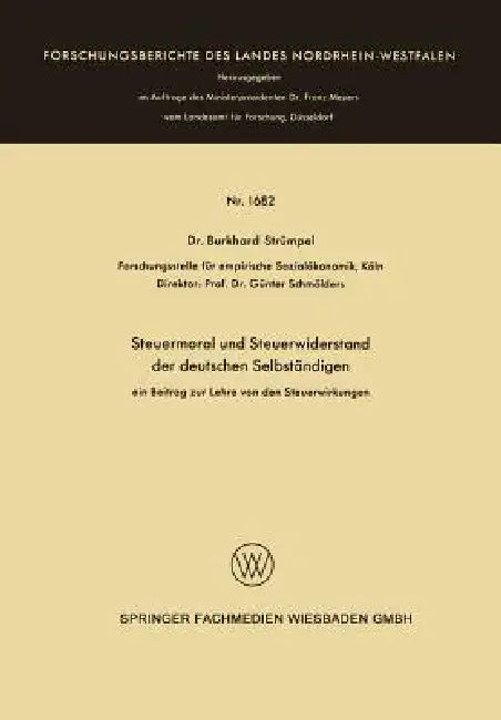 Steuermoral Und Steuerwiderstand Der Deutschen Selbständigen (English, Burkhard Strümpel)