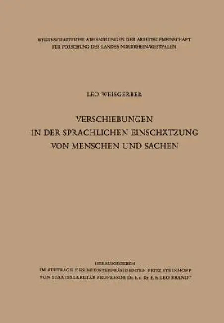 Verschiebungen in Der Sprachlichen Einschätzung Von Menschen Und Sachen (English, Leo Weisgerber)