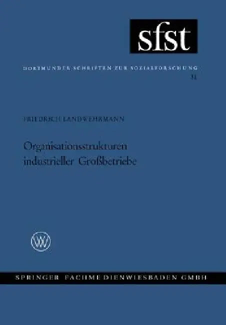 Organisationsstrukturen Industrieller Großbetriebe (English, Friedrich Landwehrmann)