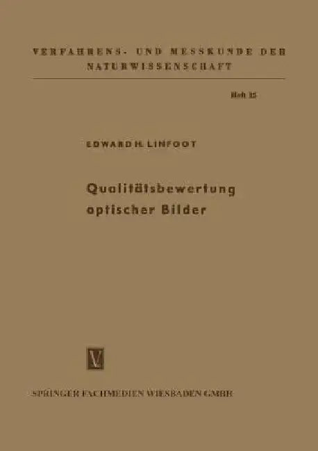 Qualitätsbewertung Optischer Bilder (English, Edward Hubert Linfoot)