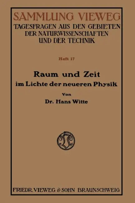 Raum Und Zeit Im Lichte Der Neueren Physik (English, Hans Witte)