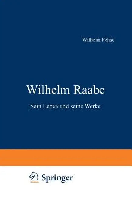 Wilhelm Raabe (English, Wilhelm Fehse)