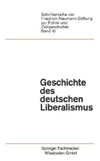 Geschichte Des Deutschen Liberalismus (English, Paul Luchtenberg)