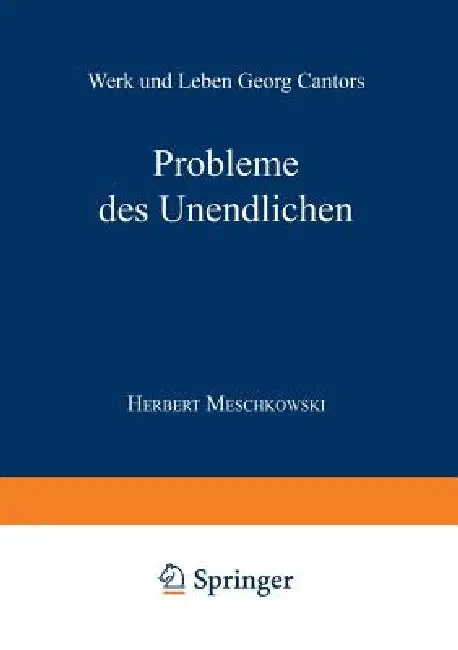 Probleme Des Unendlichen (English, Herbert Meschkowski)