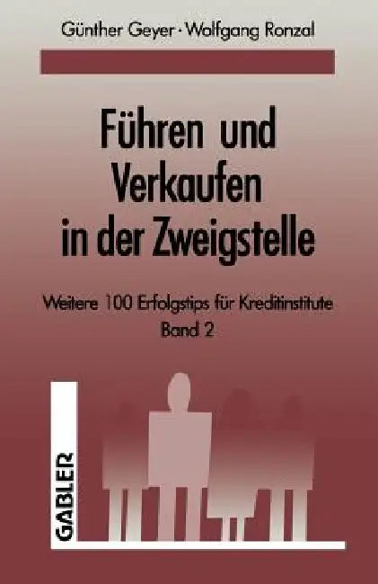 Führen Und Verkaufen in Der Zweigstelle (English, Guenther Geyer | Wolfgang Ronzal)