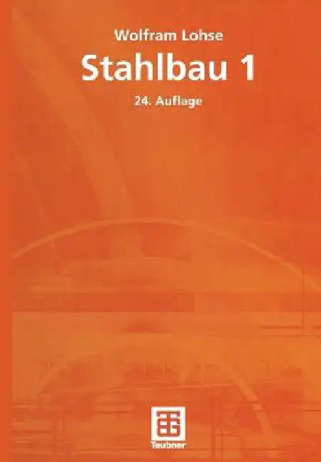 Stahlbau 1 (English, Wolfram Lohse)